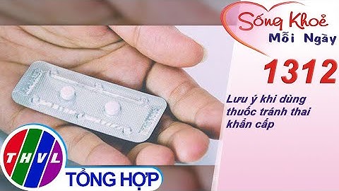 Thuốc tránh thai khẩn cấp 36h giá bao nhiêu