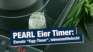 PEARL Eier Timer: Eieruhr Egg-Timer, lebensmittelecht