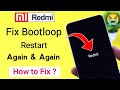 Redmi Phone Restart Again And Again || Fix Bootloop On Redmi Phone | Soft Brick 😭