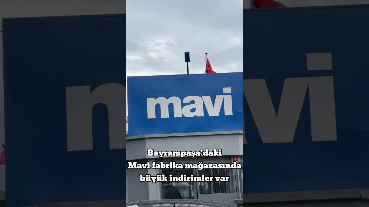 Bayrampaşa’daki Mavi fabrika mağazasında büyük indirimler var 