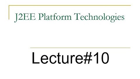J2EE Platform Technologies | Enterprise Application Development | Lecture 10 | Urdu | Hindi