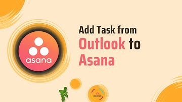 07 | How To Add a Task from Outlook to Asana Project