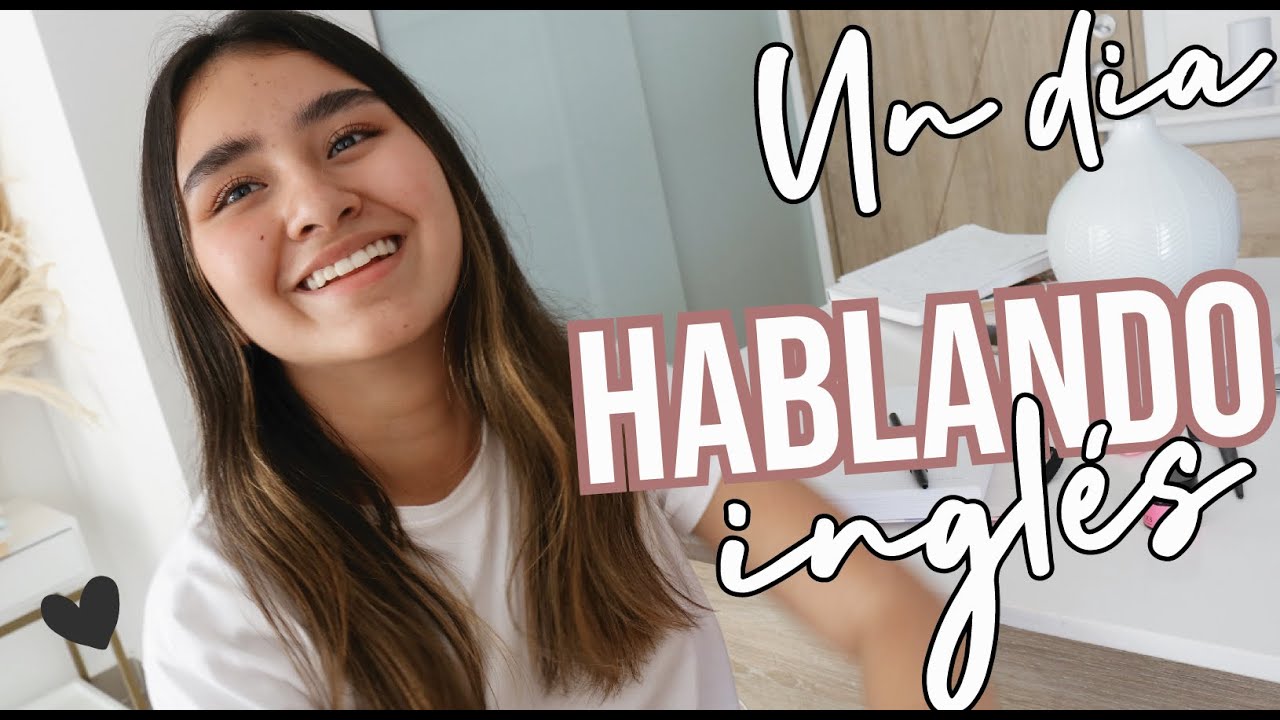 Un día en mi vida hablando inglés - Sophie Giraldo