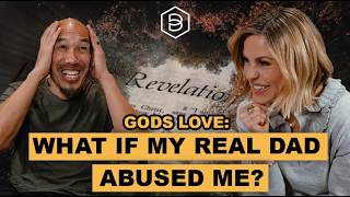 Francis Chan Episode 1: Can God's Love Be Real? What If My Real Dad Was Just Abusive? Profile