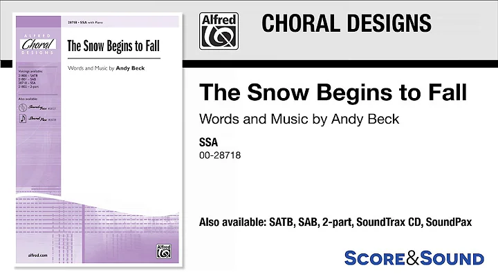 The Snow Begins to Fall, by Andy Beck – Score & Sound