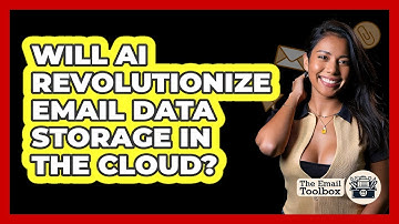 Will AI Revolutionize Email Data Storage In The Cloud? - TheEmailToolbox.com
