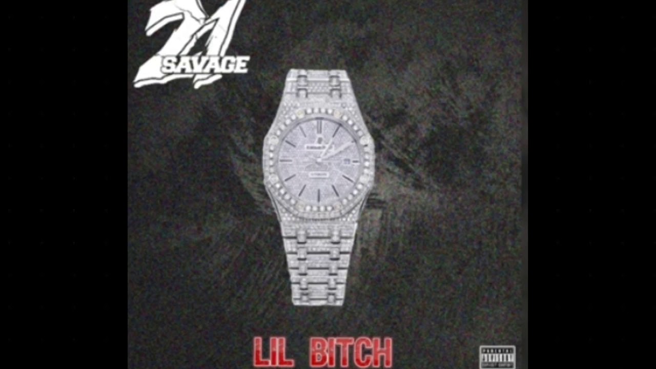 21 Savage - Lil Bitch 