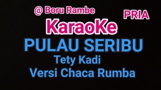 PULAU SERIBU KARAOKE NADA PRIA TETY KADI