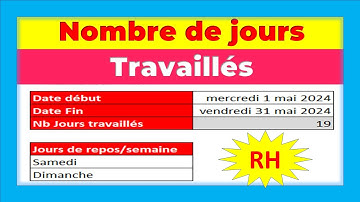 Comment calculer le nombre de jours travaillés dans Excel 🕓📆