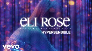 Video thumbnail of "Eli Rose - Hypersensible (Visualizer)"