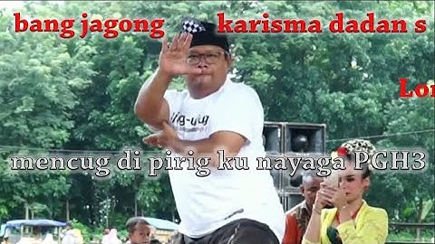 Mencug H.dadan, Bang Jagong & Nisa Dadan sunandar dina lagu Saha Anjeun