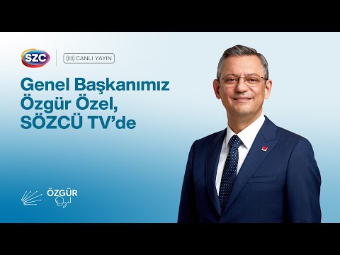 CHP GENEL BAŞKANI ÖZGÜR ÖZEL - SÖZCÜ TV YAYINI 16/05/2024