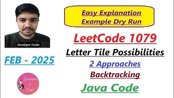 Letter Tile Possibilities | LeetCode 1079 | 2 Approaches | Backtracking | Java |Developer Coder