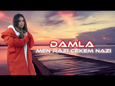 Men Razı Cekem Nazi - Damla ( Remix)