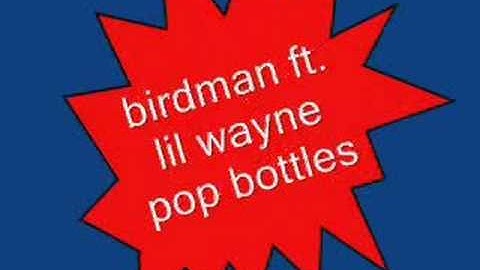 lil wayne ft birdman pop bottles