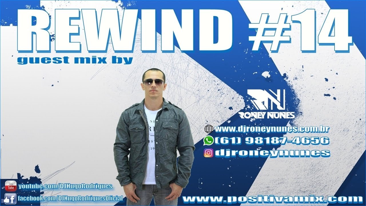 Dj Roney REWIND #14 (Guest Mix by DJ Roney Nunes) [Flash Back / Flash House ...