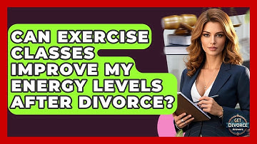 Can Exercise Classes Improve My Energy Levels After Divorce? - Get Divorce Answers