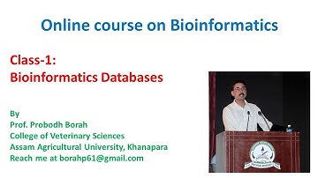 Bioinformatics Databases (by Prof. Probodh Borah)