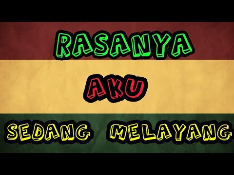 RASANYA AKU SEDANG MELAYANG REGGAE SKA VERSION