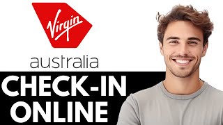 How To Check In Virgin Australia (Easy Steps)