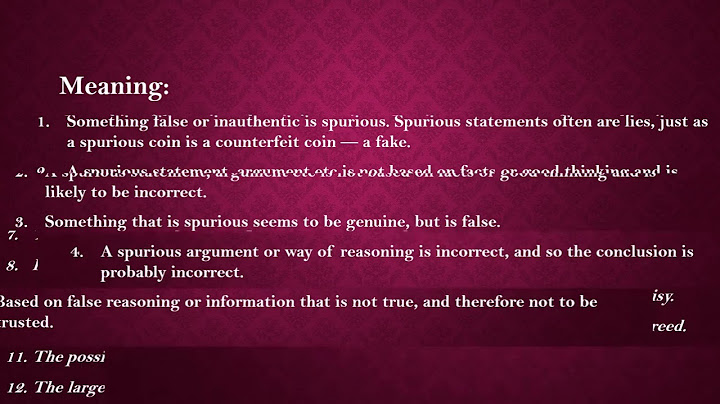 Spurious Meaning with Examples