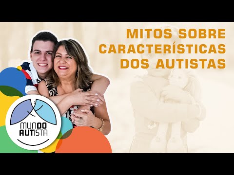 Mitos sobre Características dos Autistas