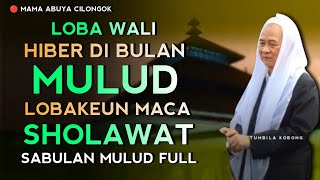 Download Lagu LOBAKEUN MACA SHOLAWAT SABULAN MULUD | ABUYA UCI CILONGOK MP3