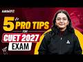 CUET 2027 Preparation | 5 Pro Tips to Crack CUET 2027 Exam 📑✅Must Watch Before Start Preparation 🔥