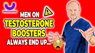 If You Take Testosterone Boosters, I Have Bad News… (Doctor Explains)