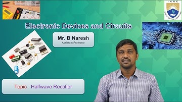 Halfwave Rectifier by Mr. B Naresh