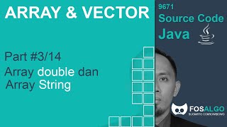 Video Tutorial ARRAY & VECTOR Part 3  (Array Double dan String)