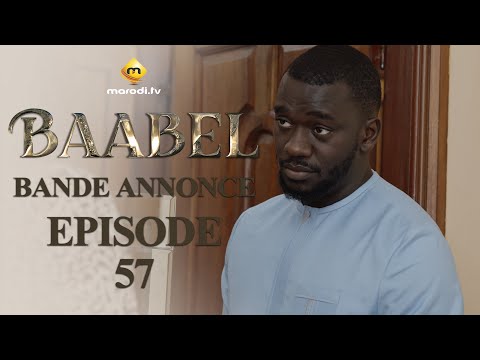 Série - Baabel - Saison 1 - Episode 57 - Bande annonce