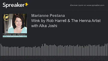 Wink by Rob Harrell & The Henna Artist with Alka Joshi