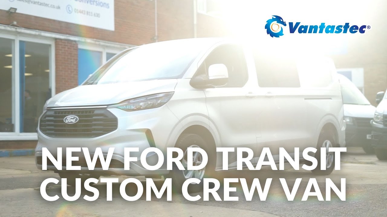 NEW 2025 FORD TRANSIT CUSTOM AUTOMATIC CREW VAN | Van Showcase