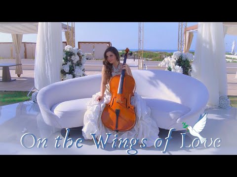 On the Wings of Love (Cello&Piano) - Vesislava Todorova