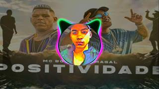 MC Bola e MC Magal - Positividade