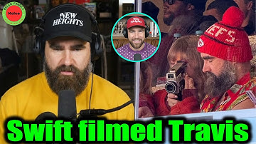 Jason Kelce revealed that Taylor Swift is making a documentary about Travis Kelce on Podcast