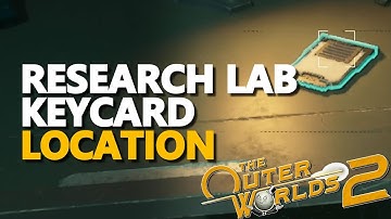 Research Lab Keycard Location The Outer Worlds 2