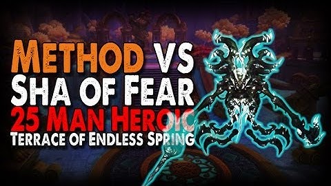 Method vs Sha of Fear (25 Heroic) World First