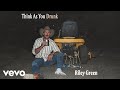 เนื้อเพลง Think As You Drunk