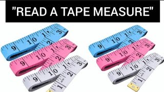 " How To Read  A Measuring Tape For Sewing.  Sewing Basics For Beginners" 
