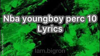 Nba youngboy perc 10 lyrics