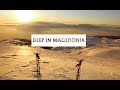 NOW WE KNOW - DEEP IN MACEDONIA