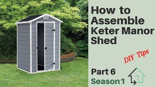 How to Assemble Keter Manor Outdoor Garden Storage Shed - Part 6, Season 1