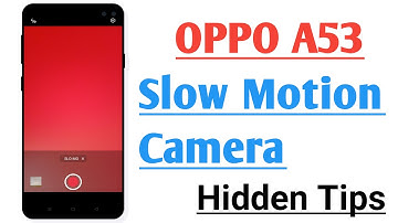 OPPO A53 Slow Motion Camera Hidden Tips