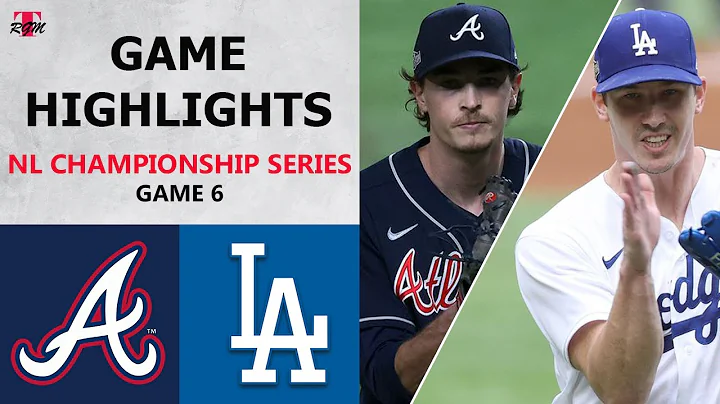 Atlanta Braves vs. Los Angeles Dodgers Game 6 Highlights | NLCS (2020) - DayDayNews