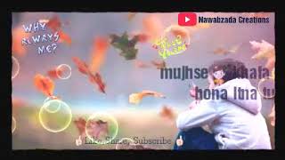 Heart Broken Whatsapp Video Status Rootha Kyu Mujhse Khafa N Hona Itna Tu...