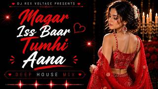 Download lagu Tum Hi Aana | DJ REX | Melodic Deep House Remix | Marjaavaan (2019) | Bollywood Sad Love Remix 2026