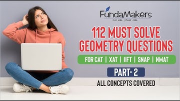 112 Must Solve Geometry Questions Part- 2 | CAT 2021 | XAT | IIFT | NMAT | SNAP
