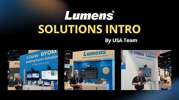 Lumens Solutions Intro by USA Team | Lumens ProAV